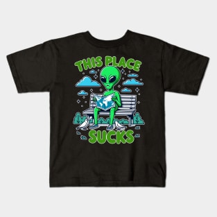 This Place Sucks - Funny Alien Kids T-Shirt